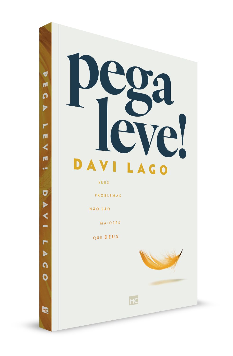 Pega Leve!: Seus problemas não são maiores que Deus